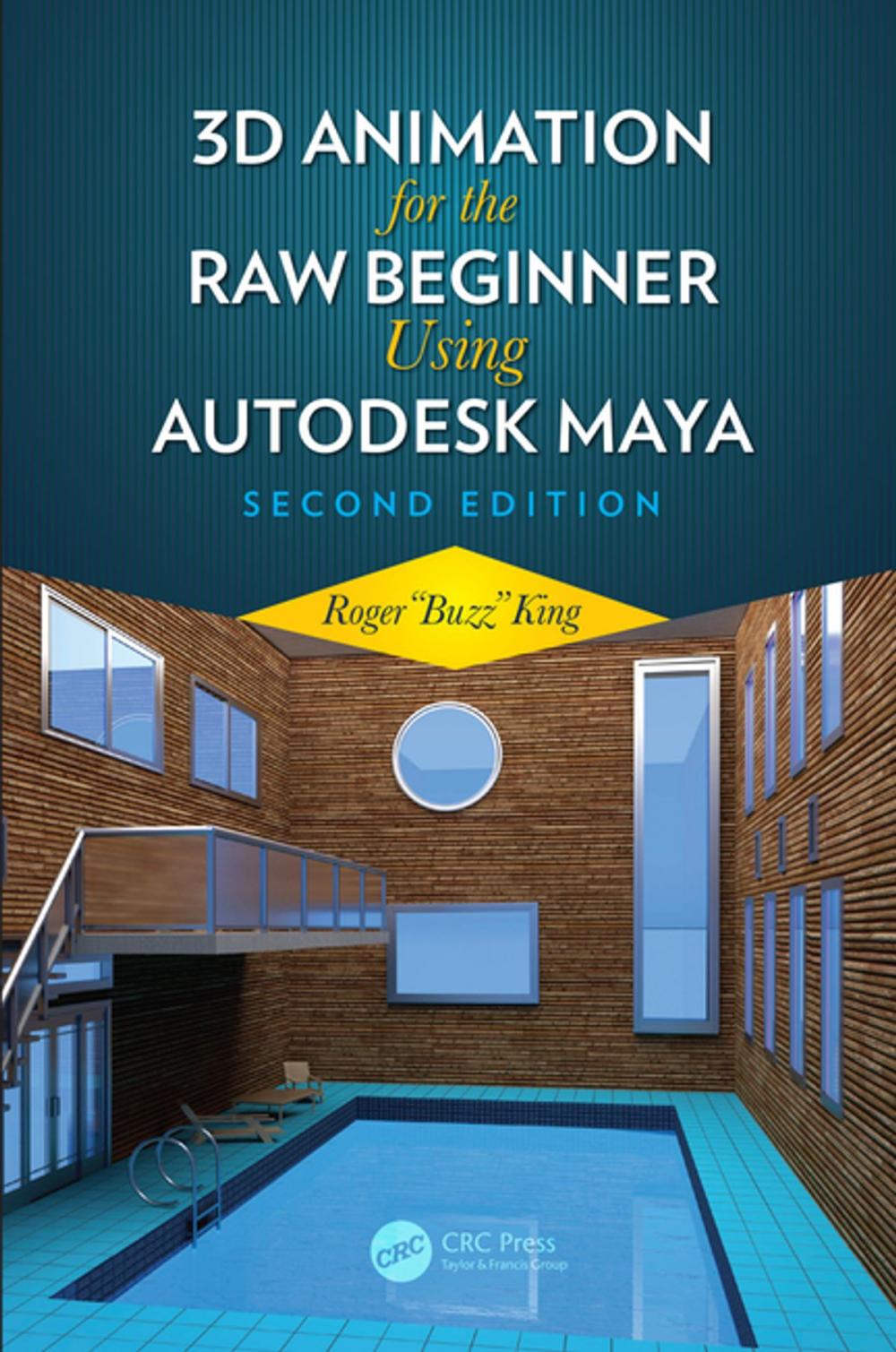 Big bigCover of 3D Animation for the Raw Beginner Using Autodesk Maya 2e