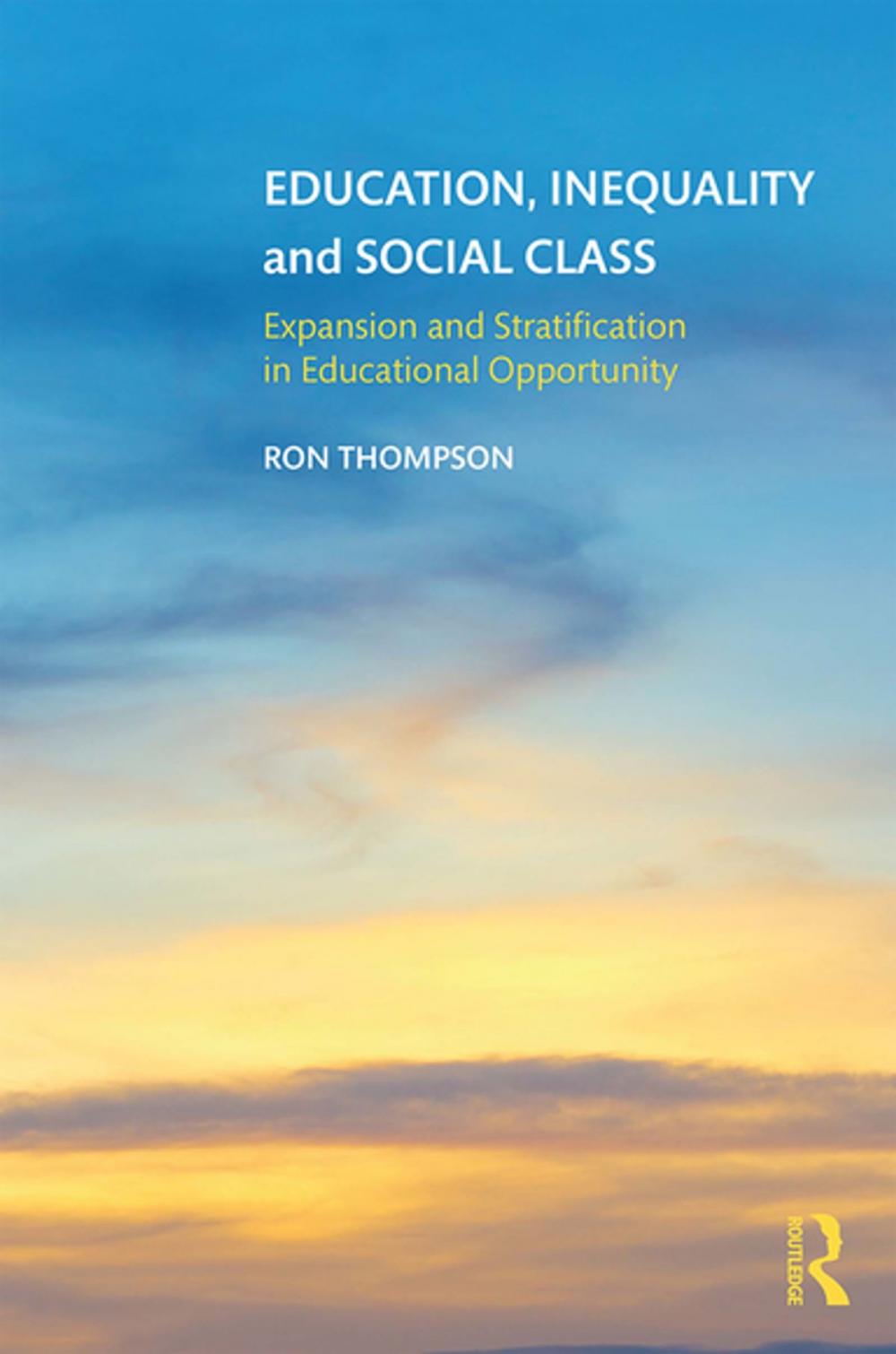 Big bigCover of Education, Inequality and Social Class