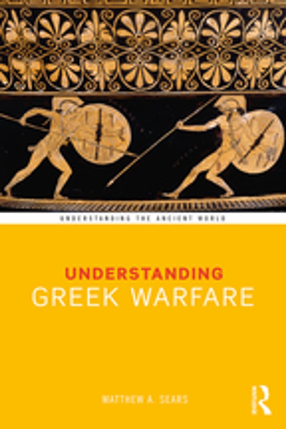 Big bigCover of Understanding Greek Warfare