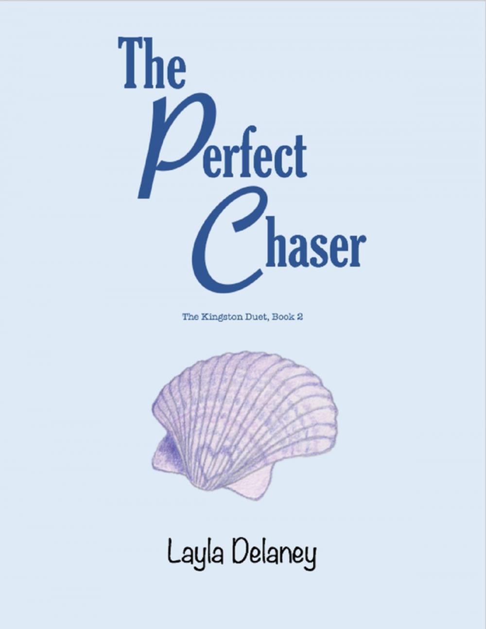 Big bigCover of The Perfect Chaser - The Kingston Duet, Book 2