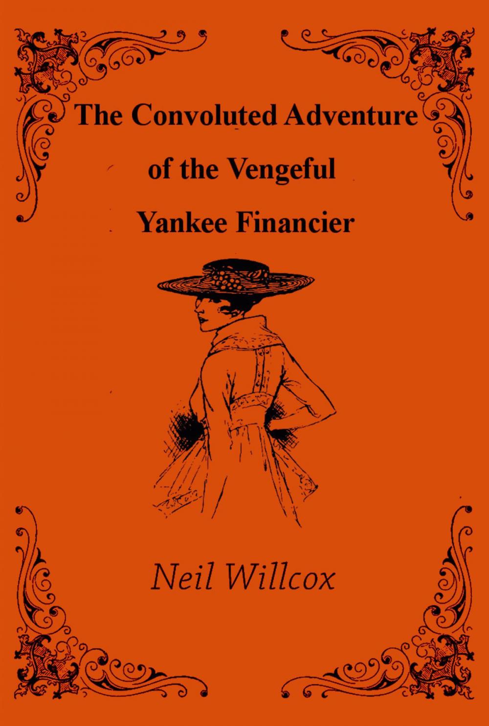 Big bigCover of The Convoluted Adventure of the Vengeful Yankee Financier