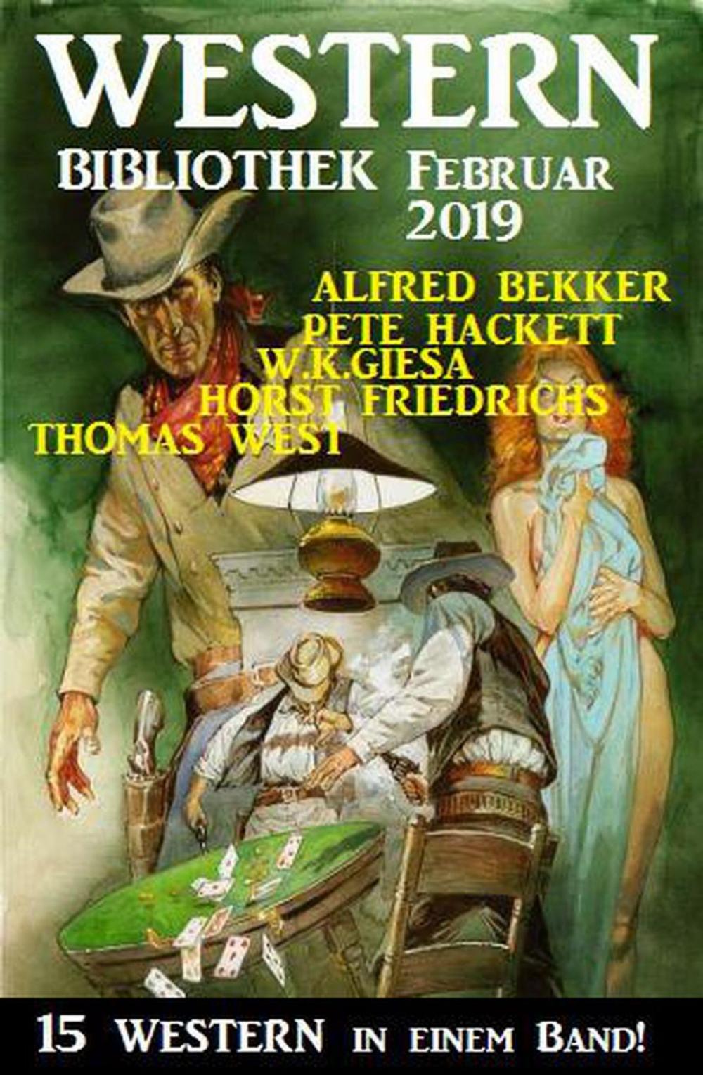 Big bigCover of Wildwest Bibliothek Februar 2019 – 15 Western in einem Band