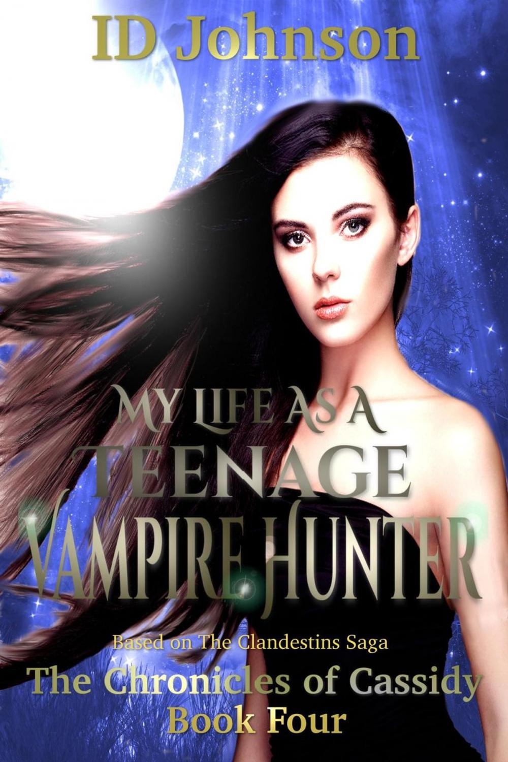 Big bigCover of My Life As a Teenage Vampire Hunter