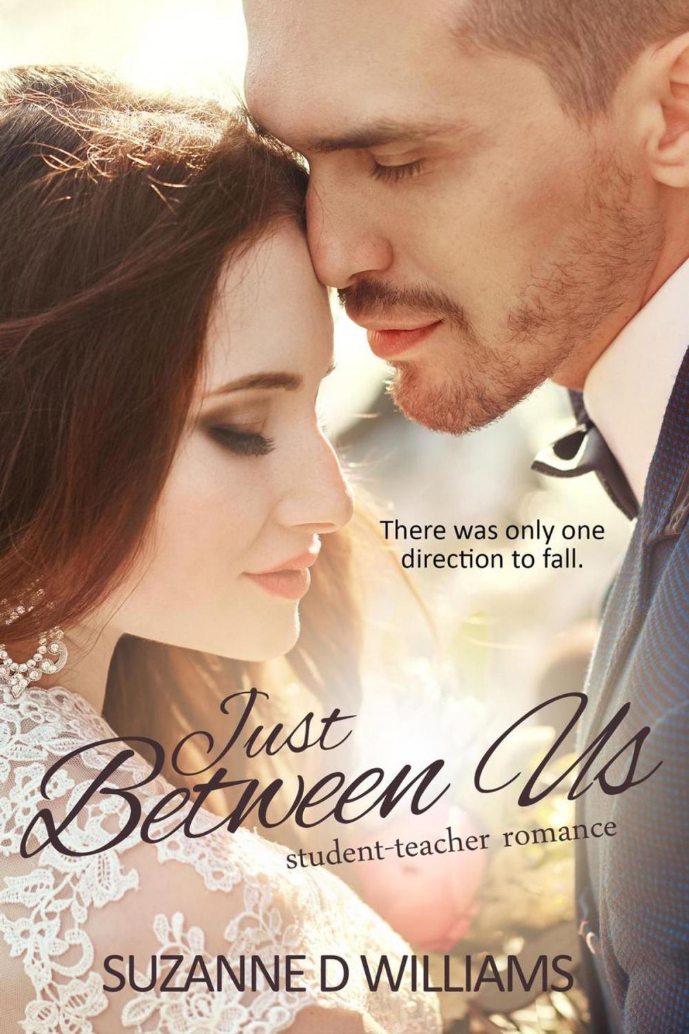 Big bigCover of Just Between Us: Student-Teacher Romance