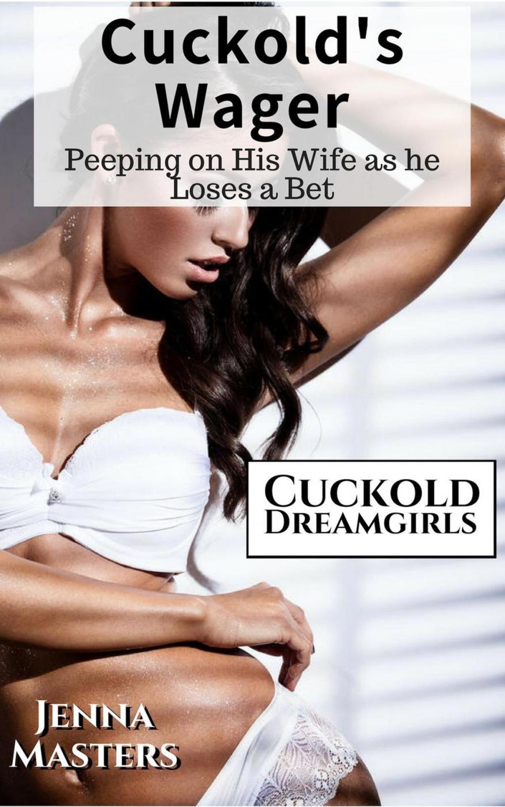 Big bigCover of Cuckold's Wager: Peeping on His Wife as He Loses a Bet