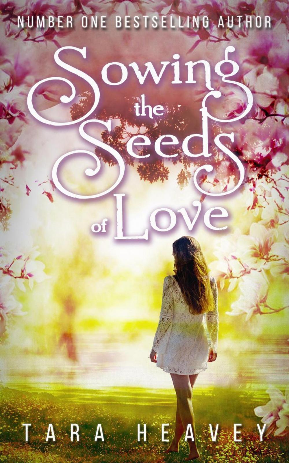 Big bigCover of Sowing the Seeds of Love