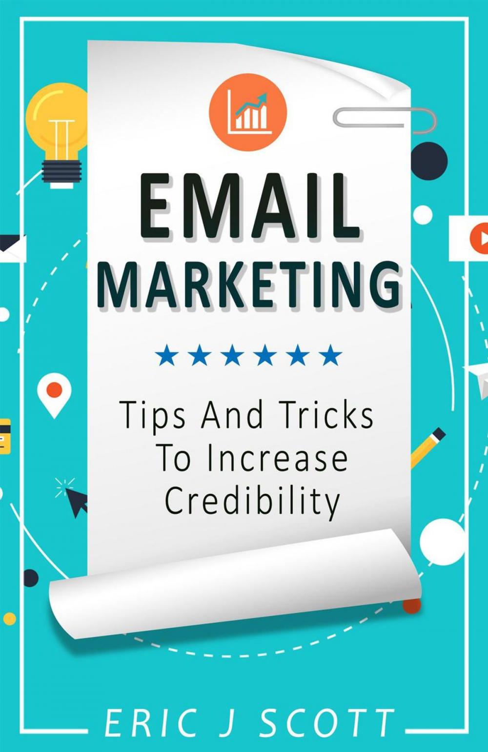 Big bigCover of Email Marketing:Tips And Tricks To Increase Credibility (Marketing Domination Book 3)