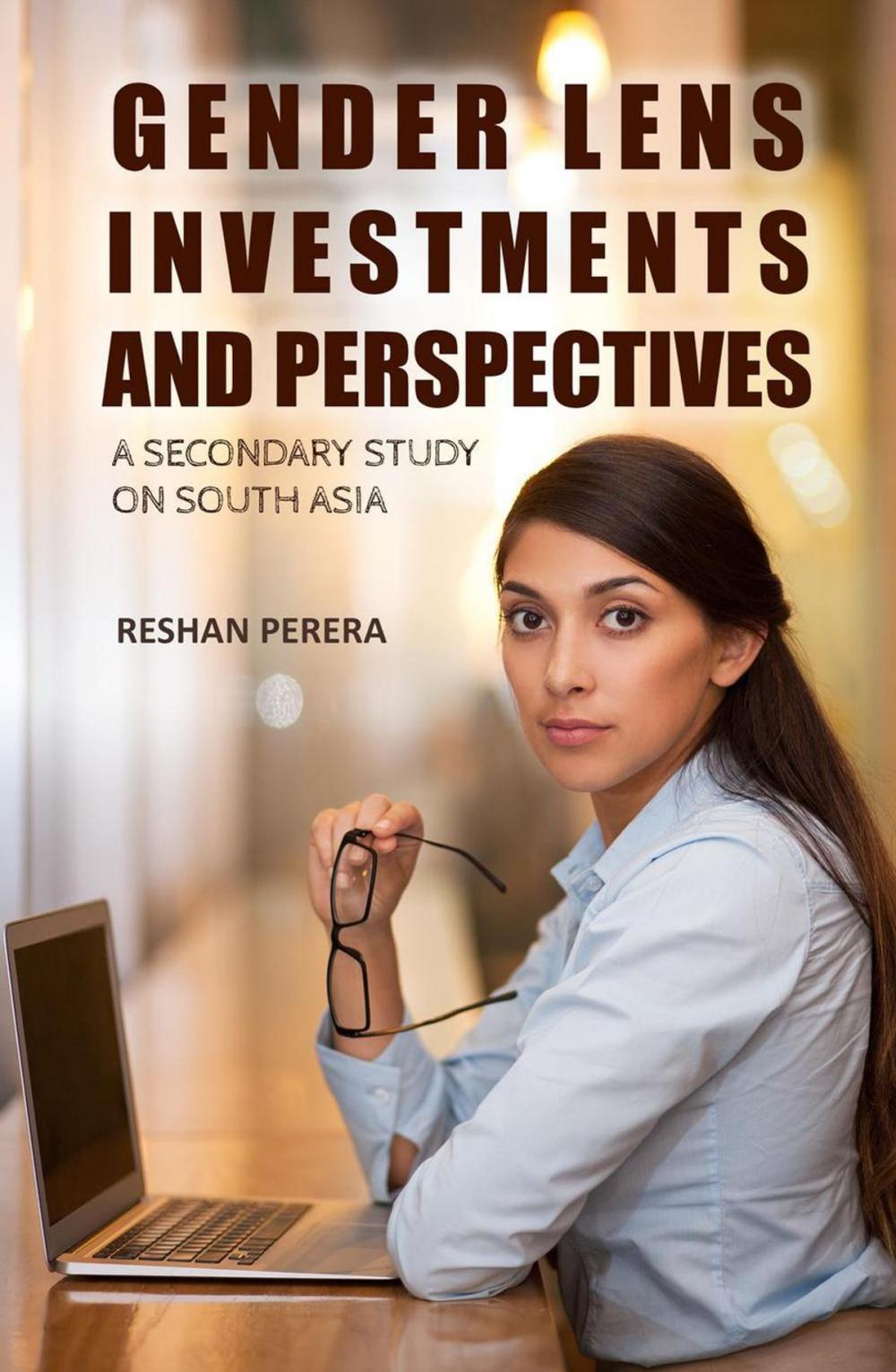 Big bigCover of Gender Lens Investments and Perspectives: A Secondary study on South Asia