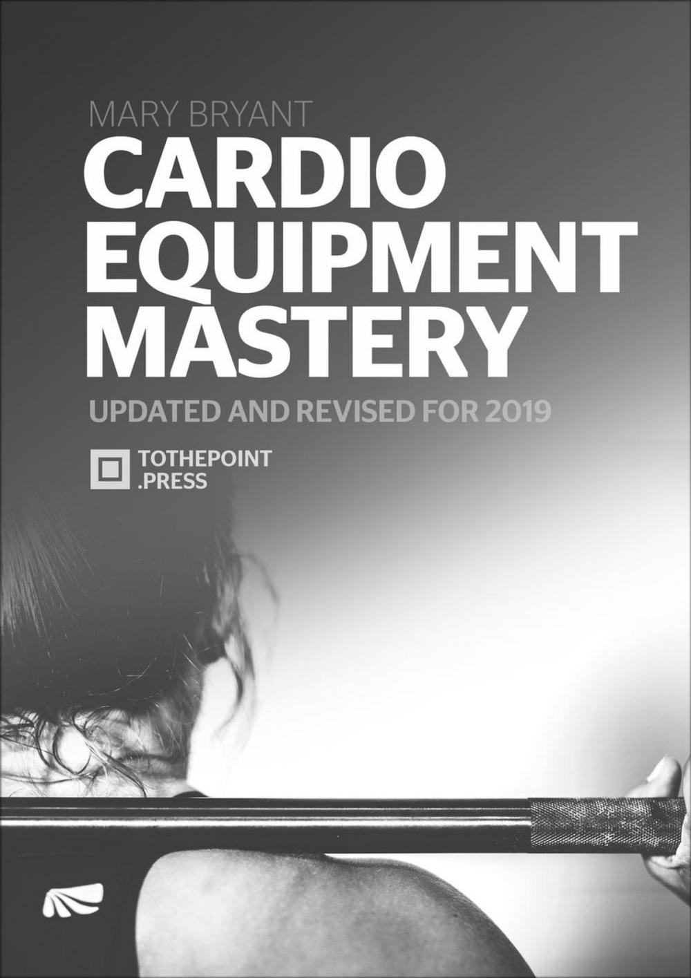 Big bigCover of Cardio Equipment Mastery