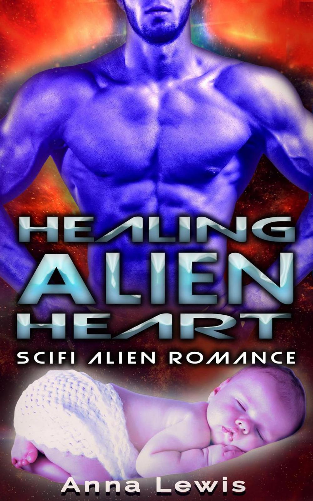 Big bigCover of Healing the Alien’s Heart : Scifi Alien Romance