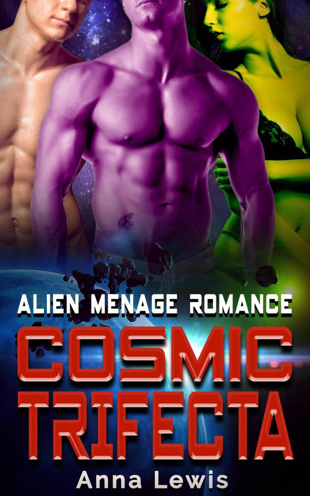 Big bigCover of Cosmic Trifecta : Alien Menage Romance