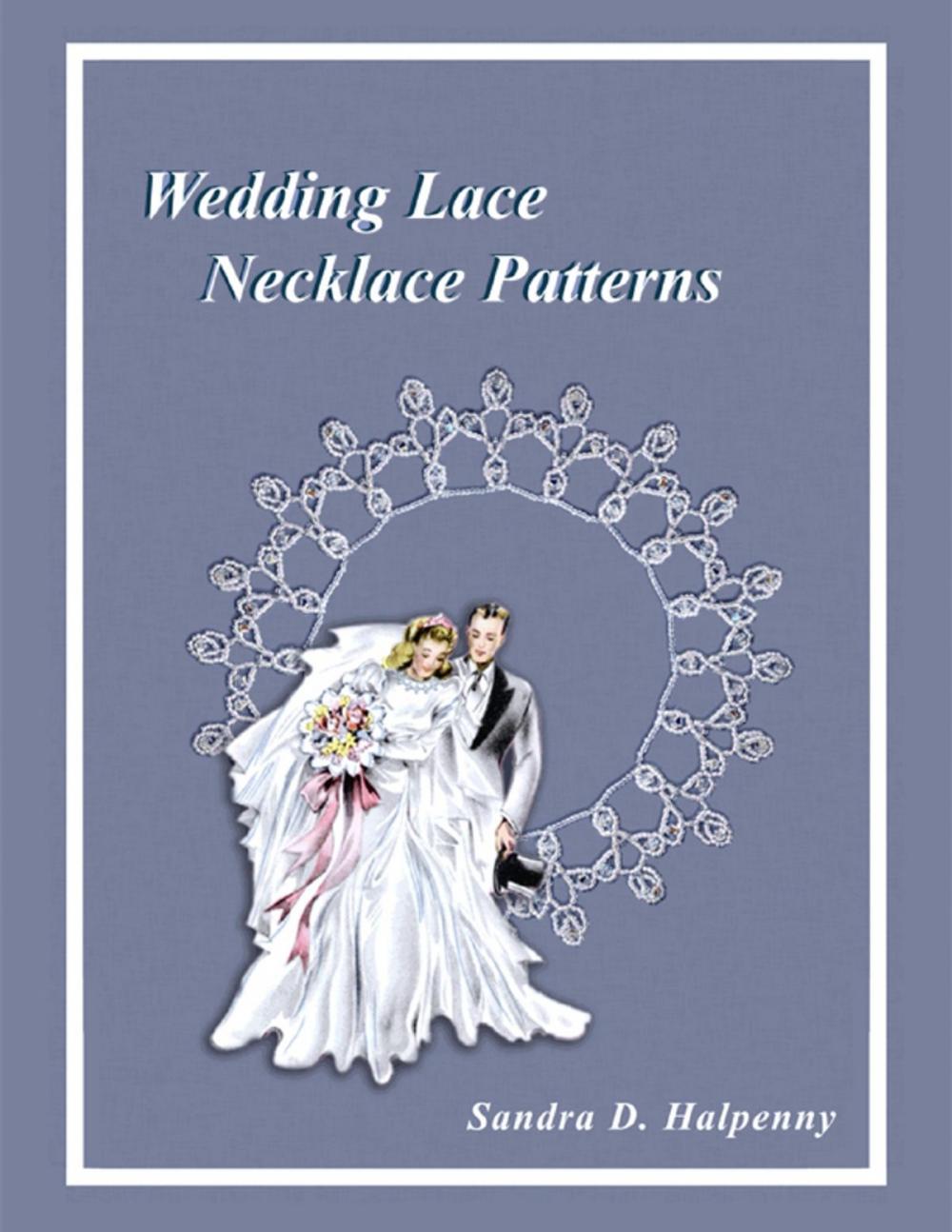 Big bigCover of Wedding Lace Necklace Patterns