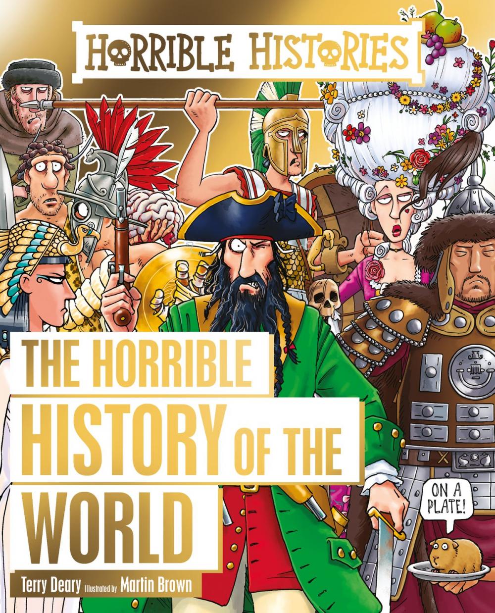 Big bigCover of Horrible Histories: Horrible History of the World