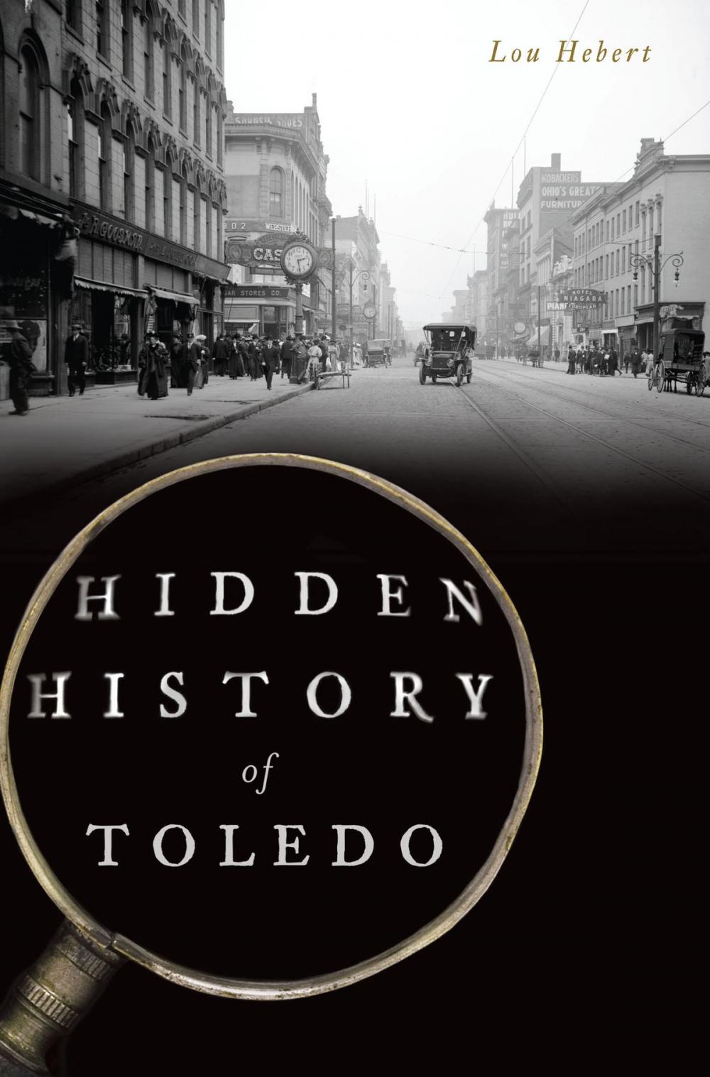 Big bigCover of Hidden History of Toledo