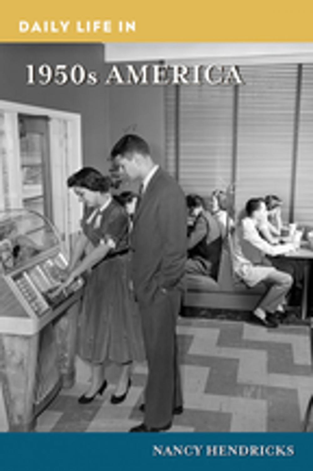 Big bigCover of Daily Life in 1950s America