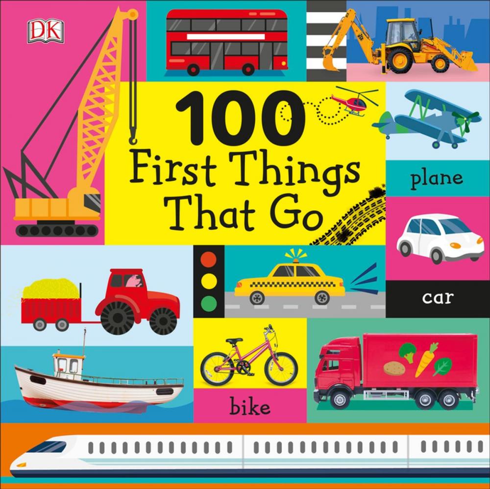 Big bigCover of 100 First Things That Go