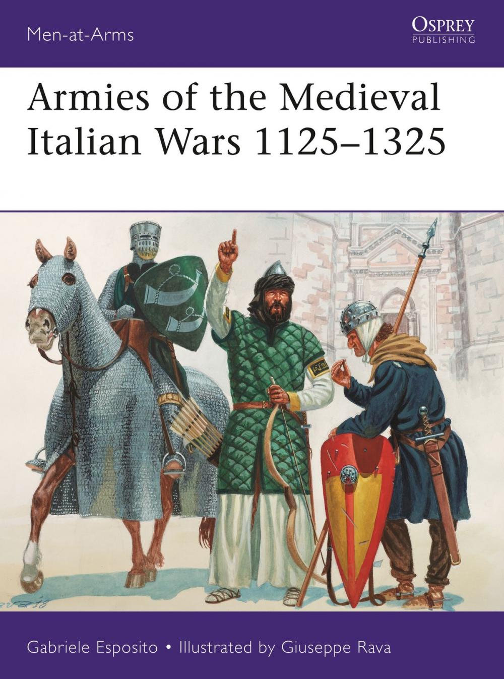 Big bigCover of Armies of the Medieval Italian Wars 1125–1325