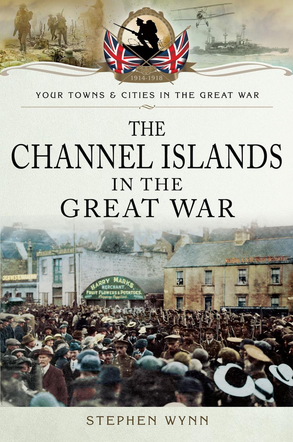 Big bigCover of The Channel Islands in the Great War