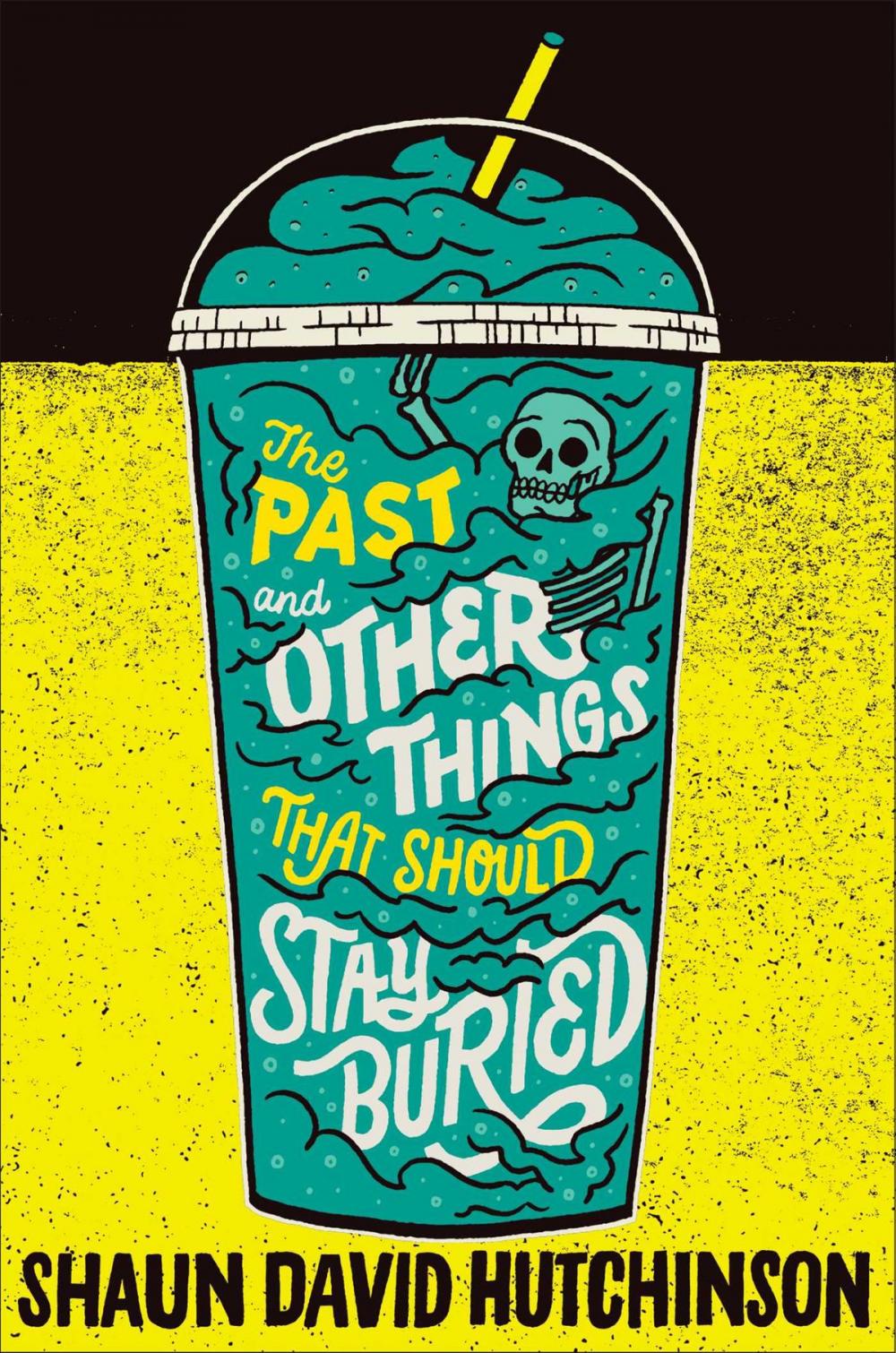 Big bigCover of The Past and Other Things That Should Stay Buried