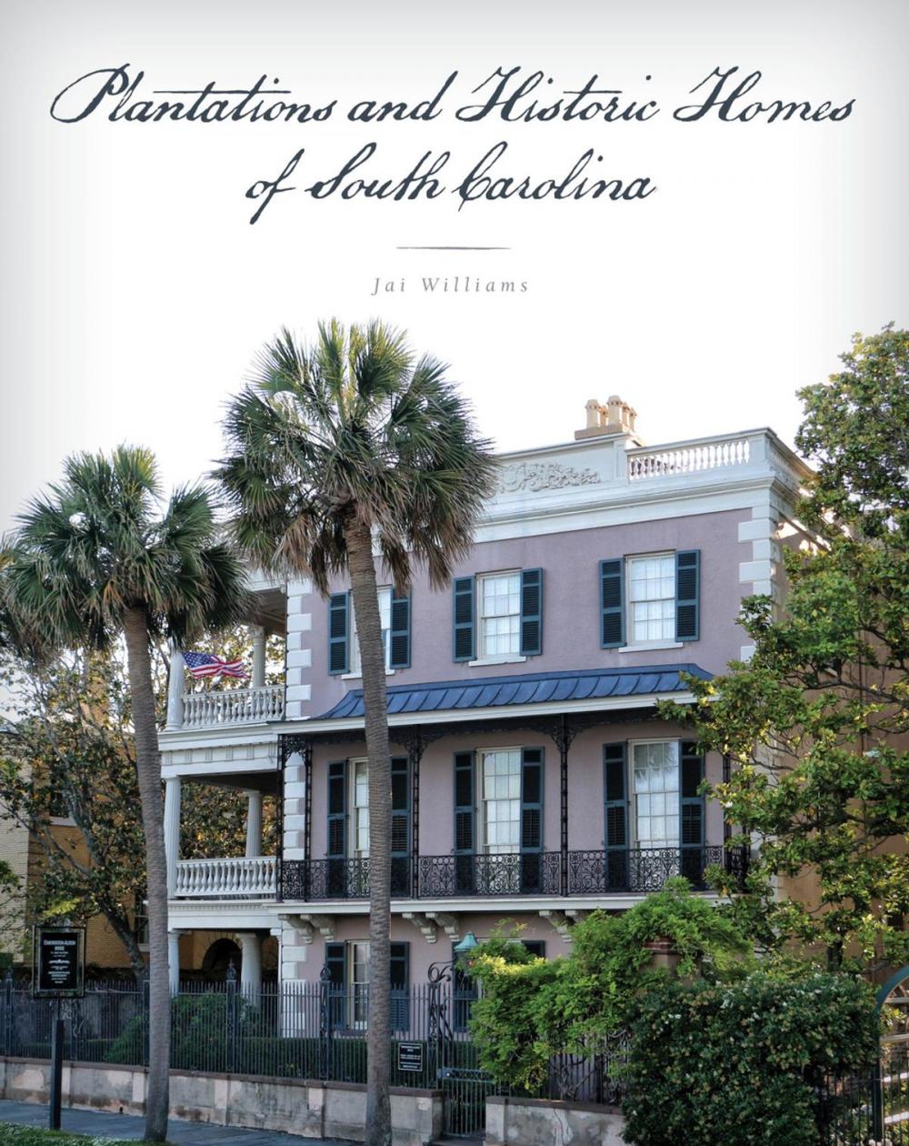 Big bigCover of Plantations and Historic Homes of South Carolina