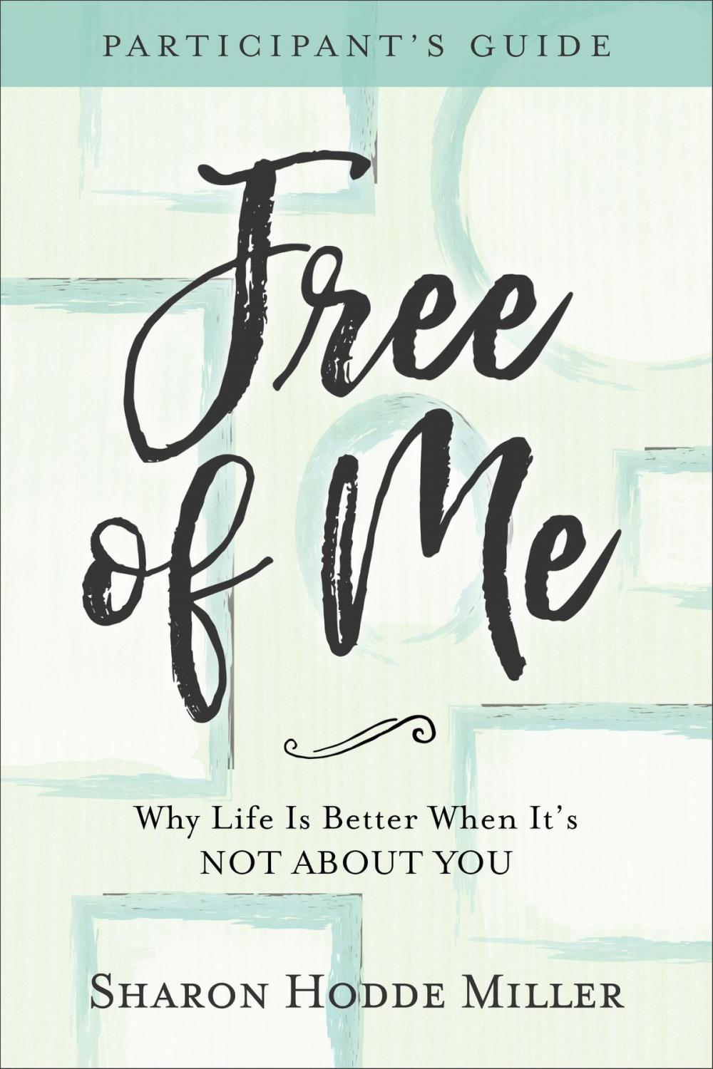 Big bigCover of Free of Me Participant's Guide