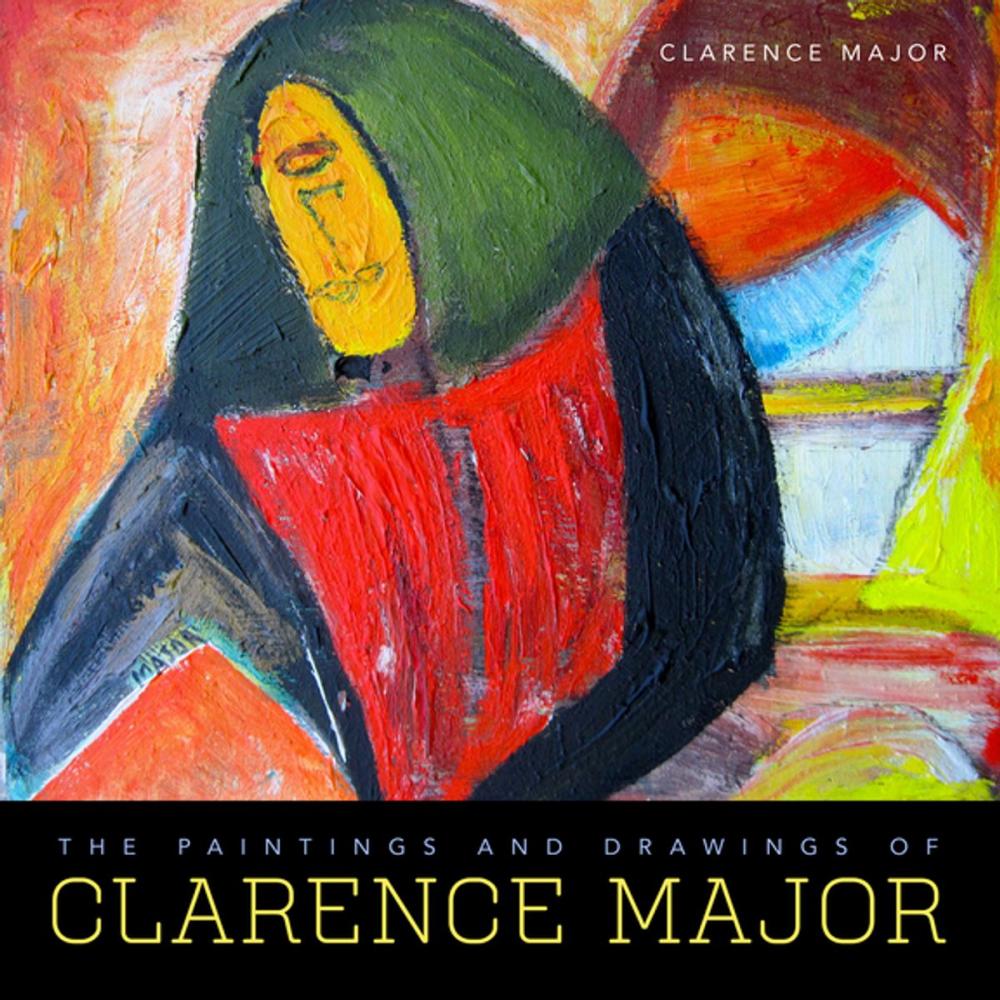 Big bigCover of The Paintings and Drawings of Clarence Major