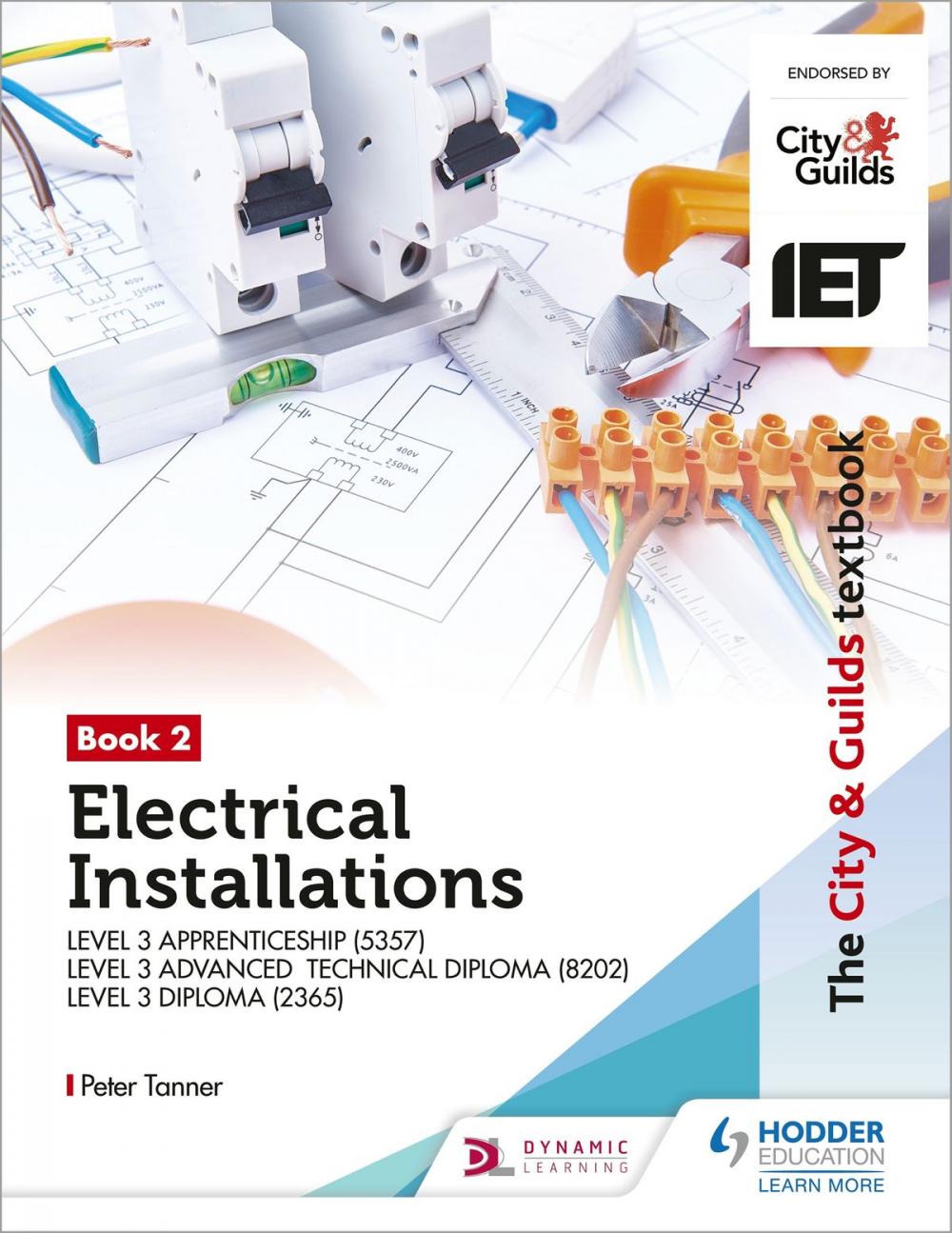 Big bigCover of The City &amp; Guilds Textbook:Book 2 Electrical Installations for the Level 3 Apprenticeship (5357), Level 3 Advanced Technical Diploma (8202) &amp; Level 3 Diploma (2365)