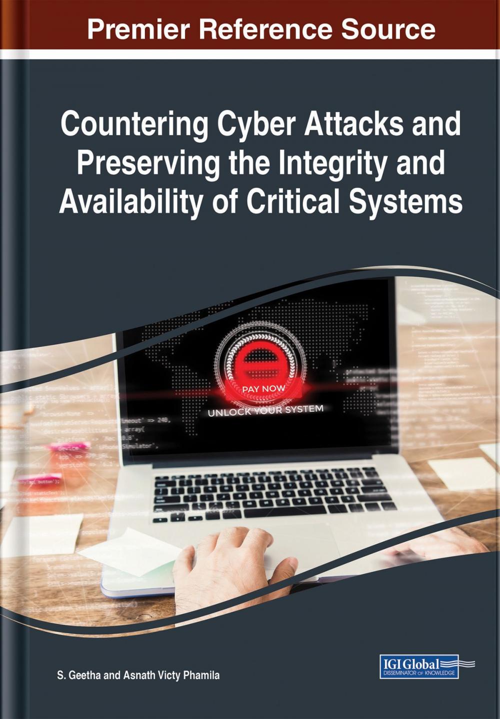 Big bigCover of Countering Cyber Attacks and Preserving the Integrity and Availability of Critical Systems
