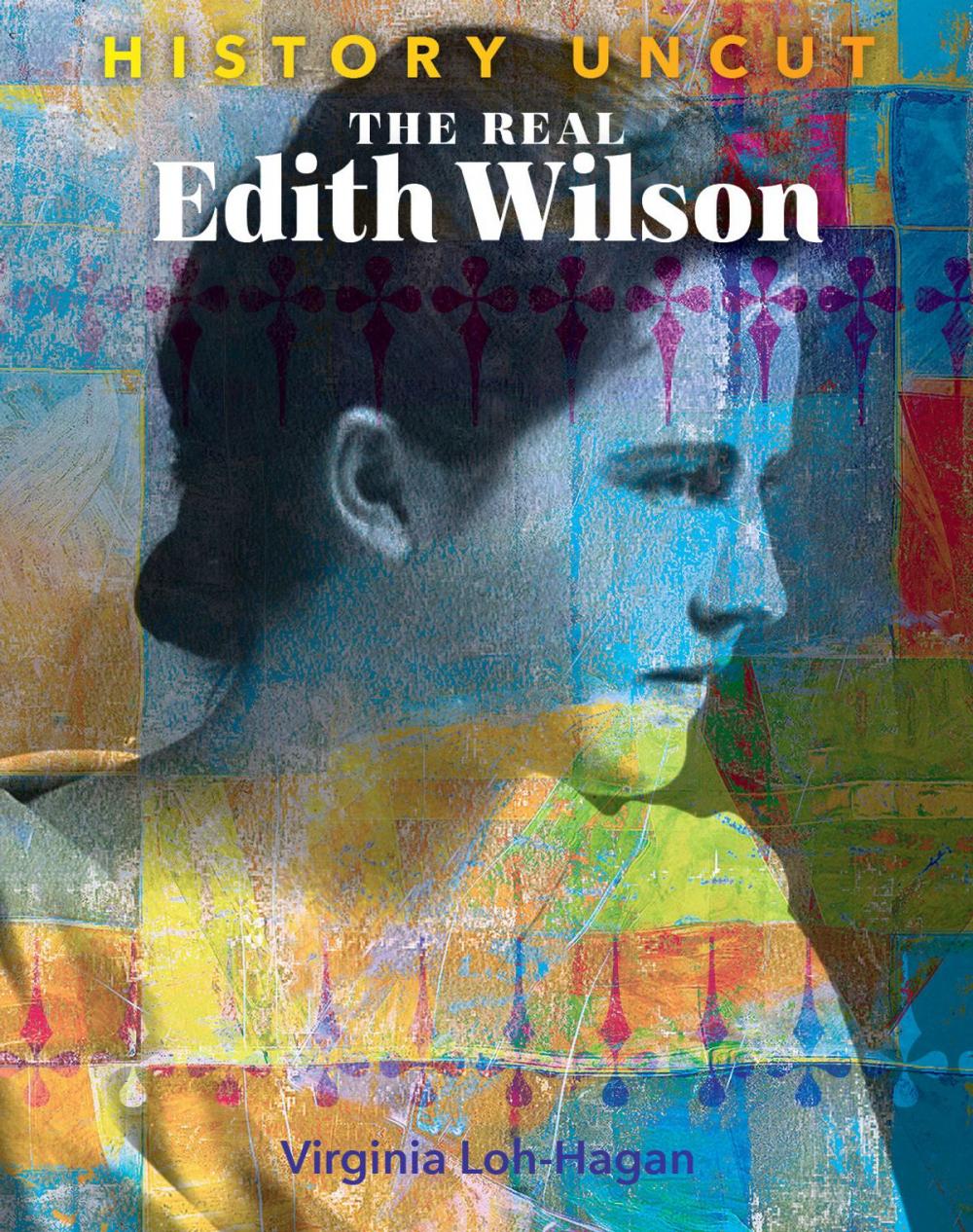 Big bigCover of The Real Edith Wilson