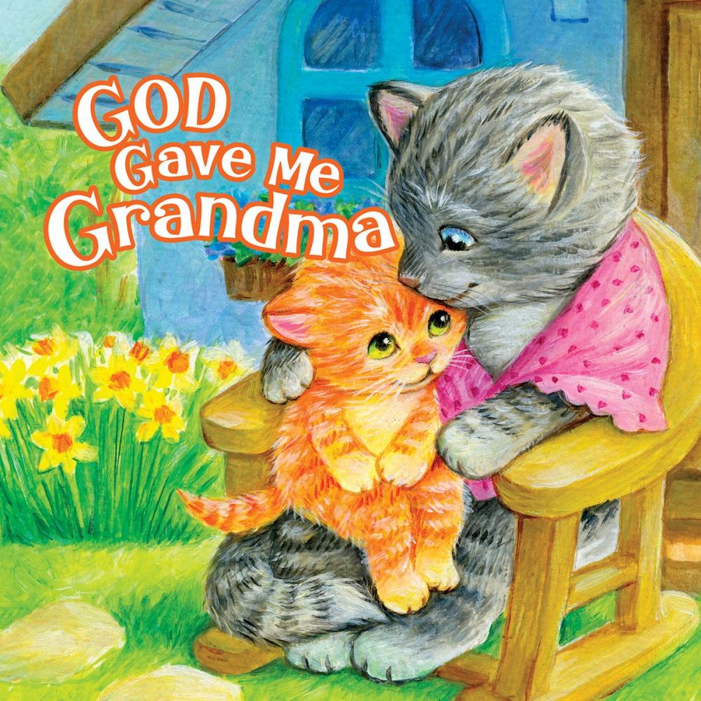 Big bigCover of God Gave Me Grandma