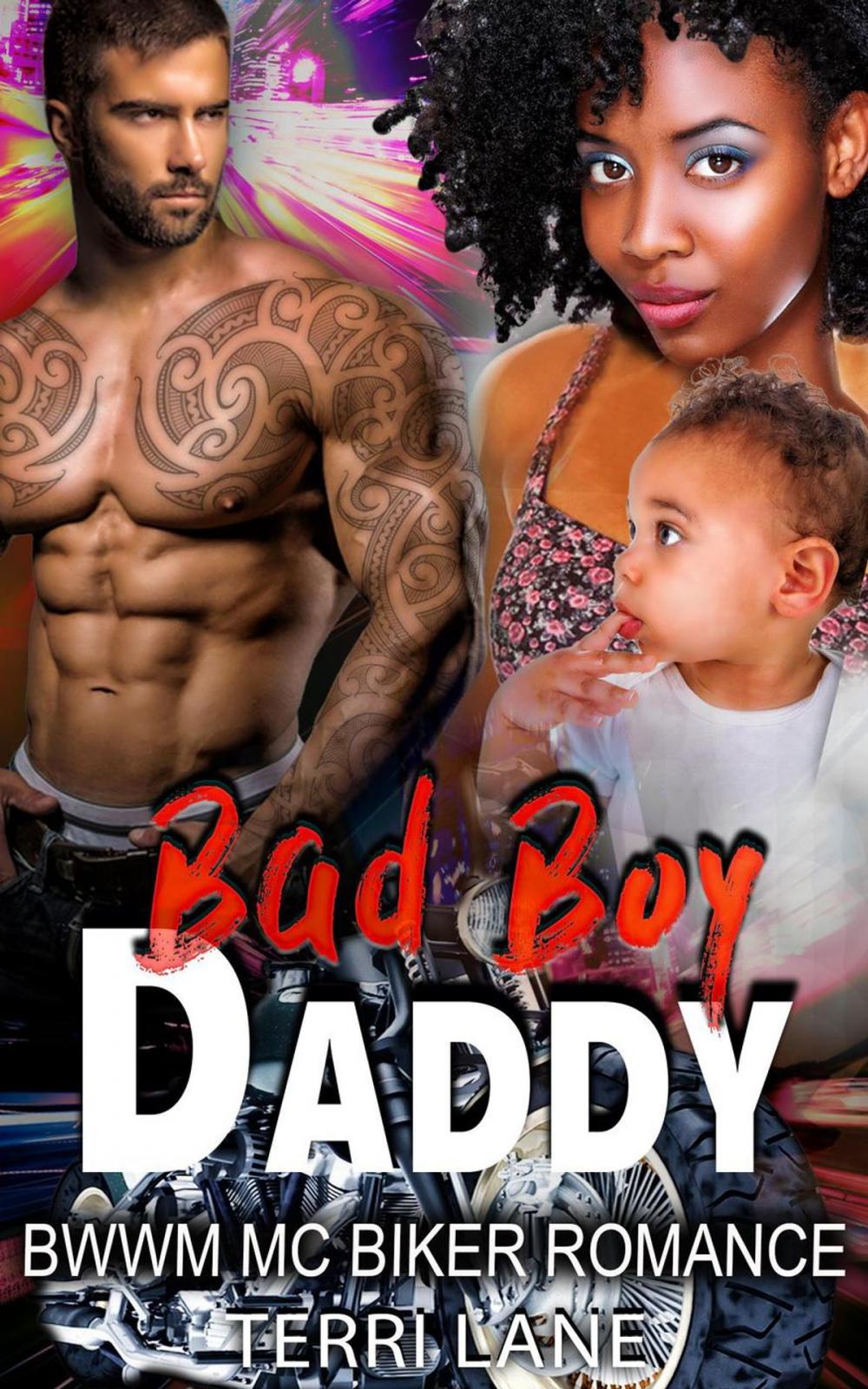 Big bigCover of Bad Boy Daddy : BWWM MC Biker Romance