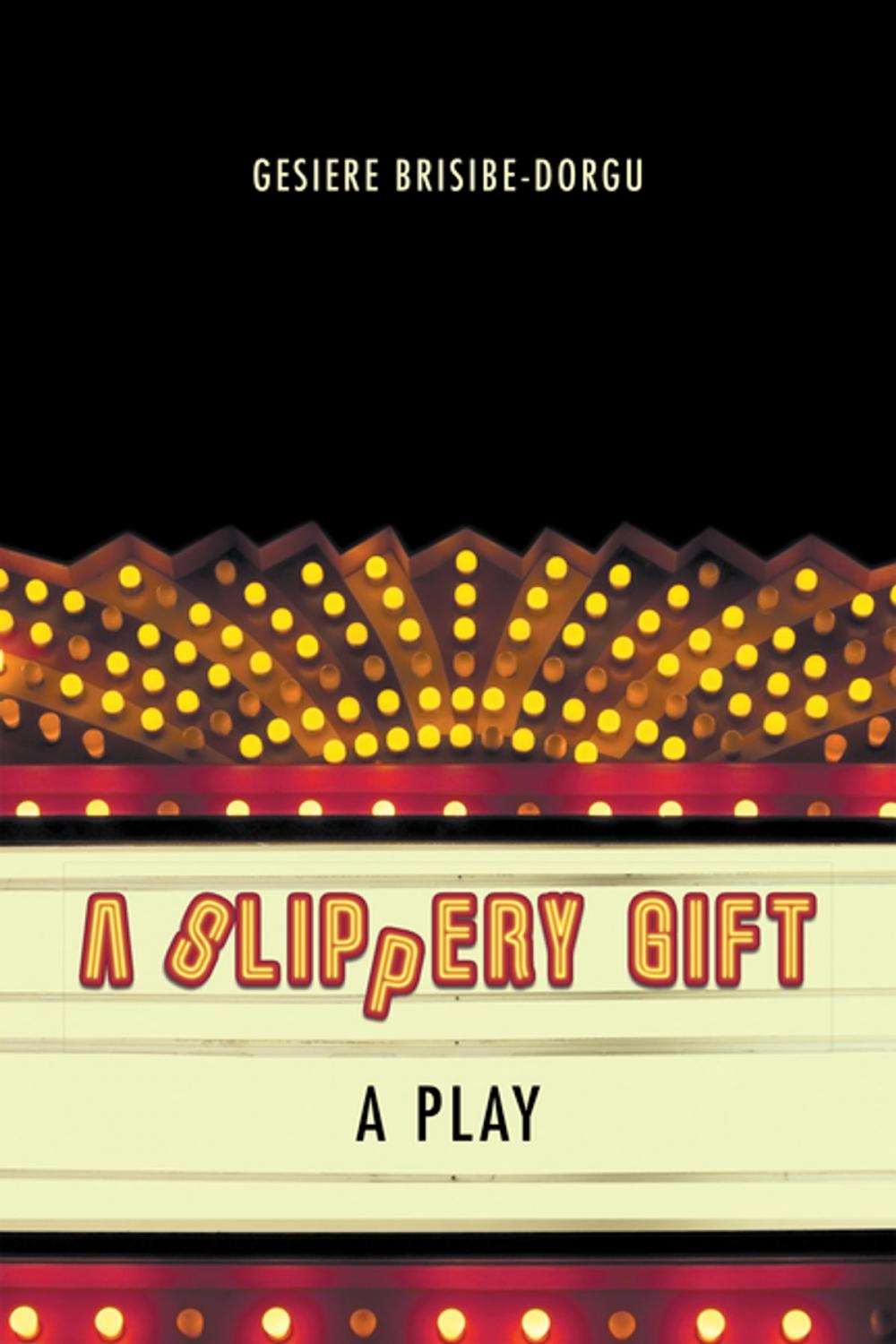 Big bigCover of A Slippery Gift