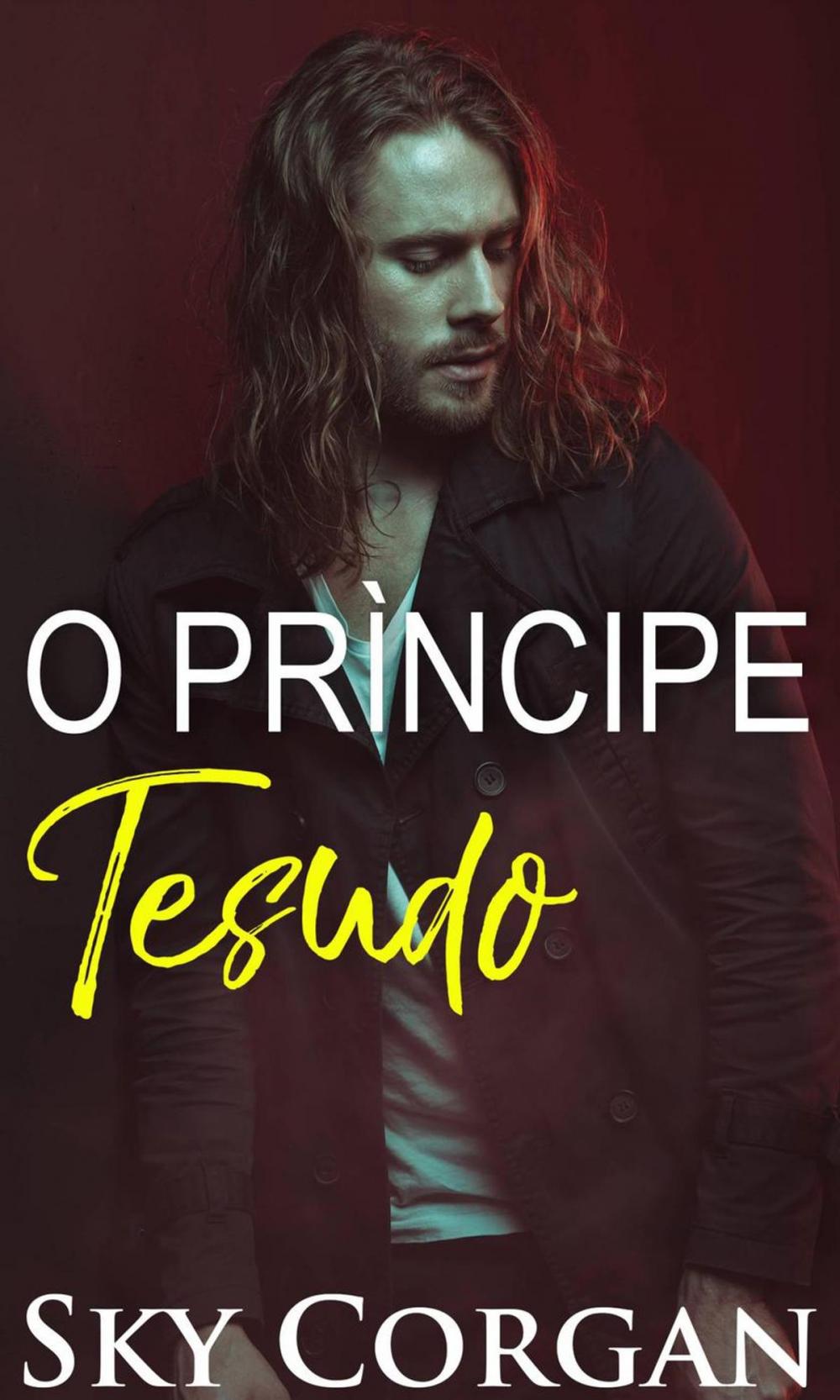 Big bigCover of O Príncipe Tesudo