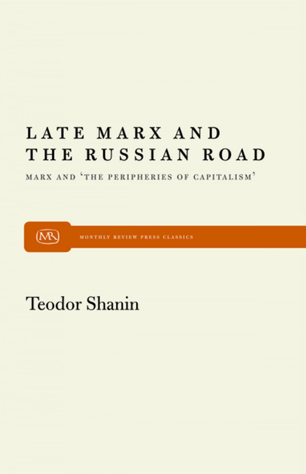 Big bigCover of Late Marx and the Russian Road