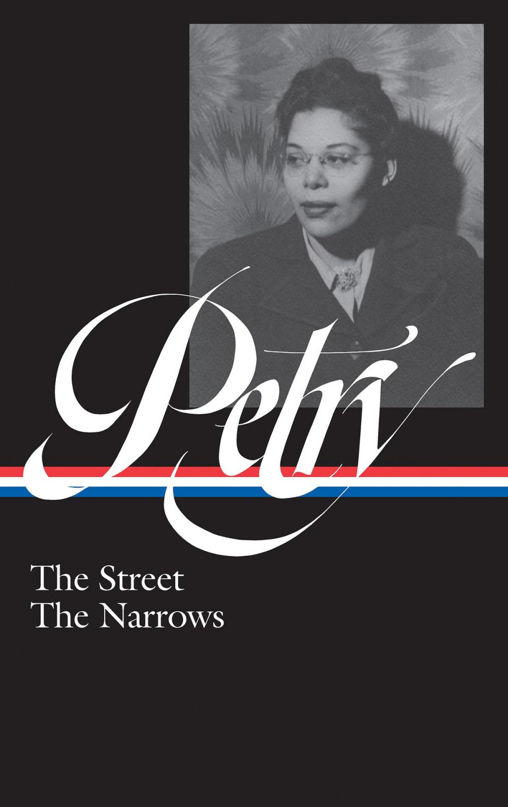 Big bigCover of Ann Petry: The Street, The Narrows (LOA #314)