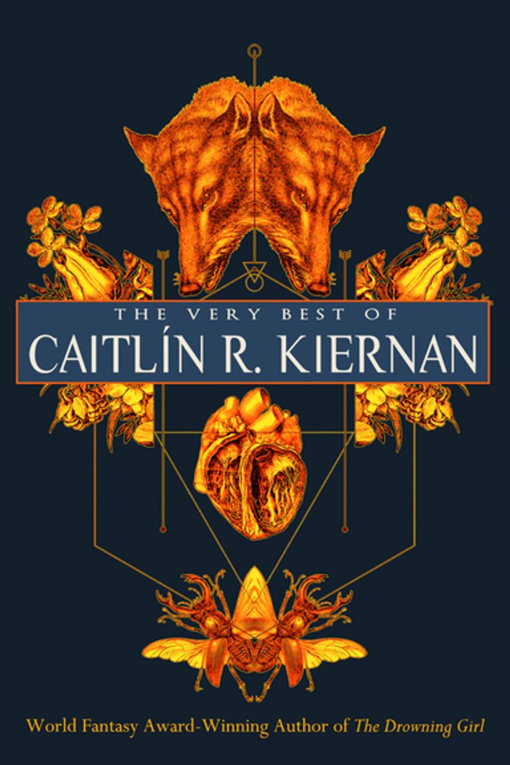 Big bigCover of The Very Best of Caitlín R. Kiernan