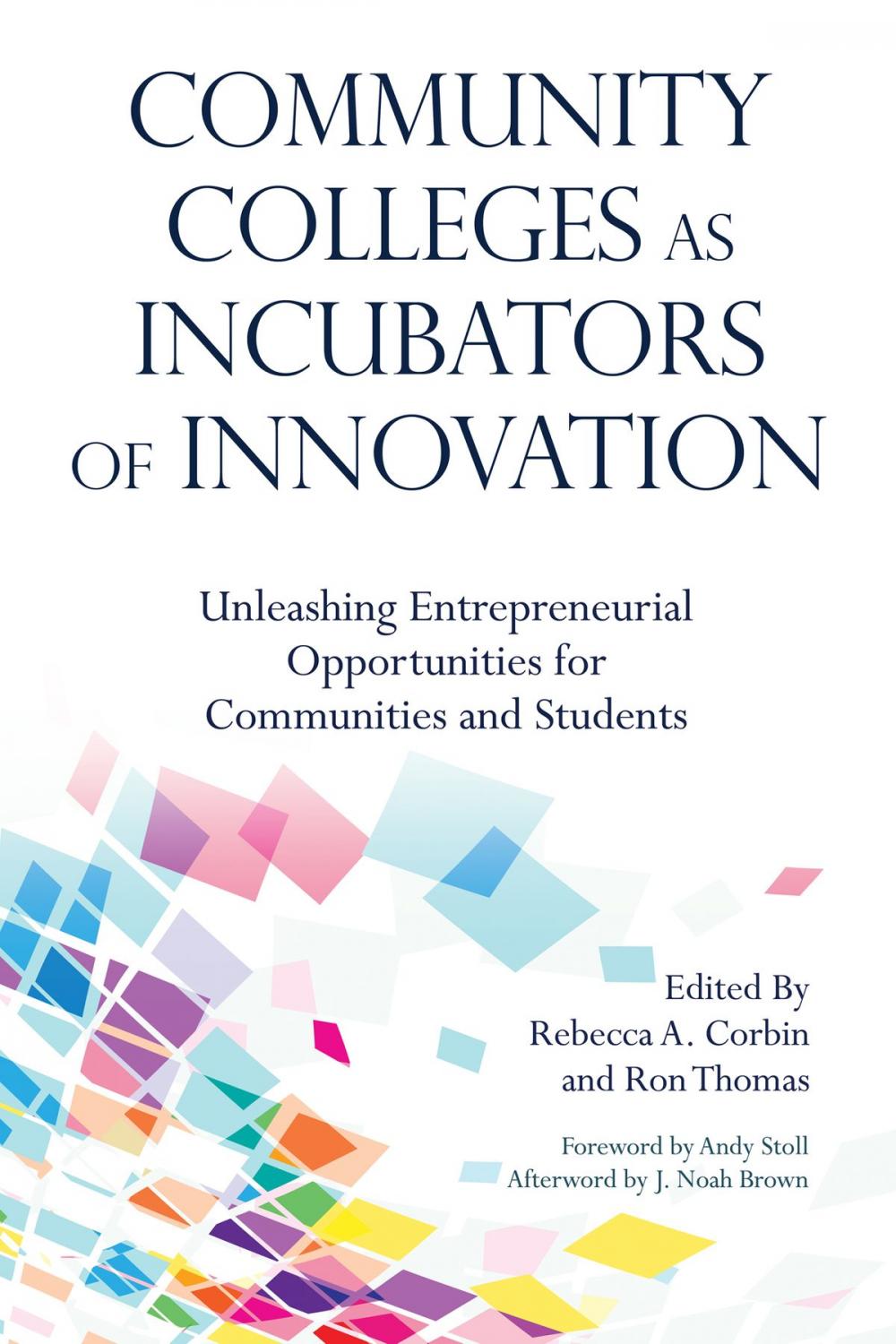 Big bigCover of Community Colleges as Incubators of Innovation