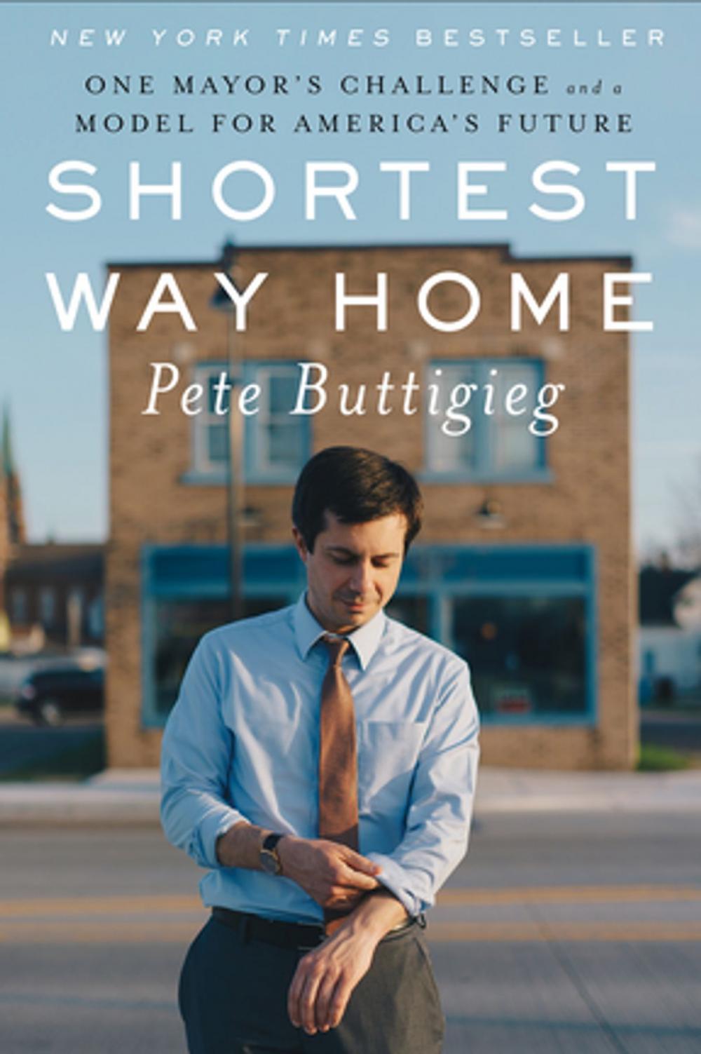 Big bigCover of Shortest Way Home: One Mayor's Challenge and a Model for America's Future