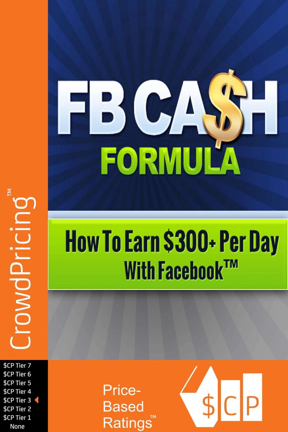 Big bigCover of FB Cash Formula: You're about to discover how you can tap into 1.5 billion users and start generating $300+ per day thanks to Facebook!