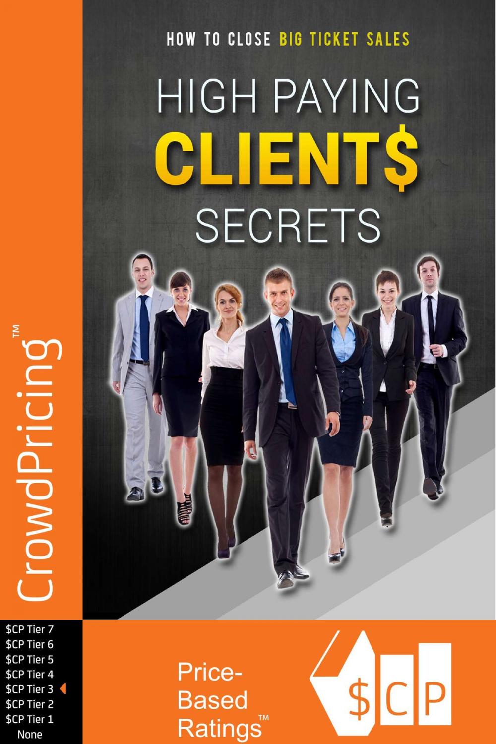 Big bigCover of High Paying Clients Secrets: How would you like to start DOUBLING, TRIPLING, QUADRUPLING...Or Even 10X Your Income Starting This Month?