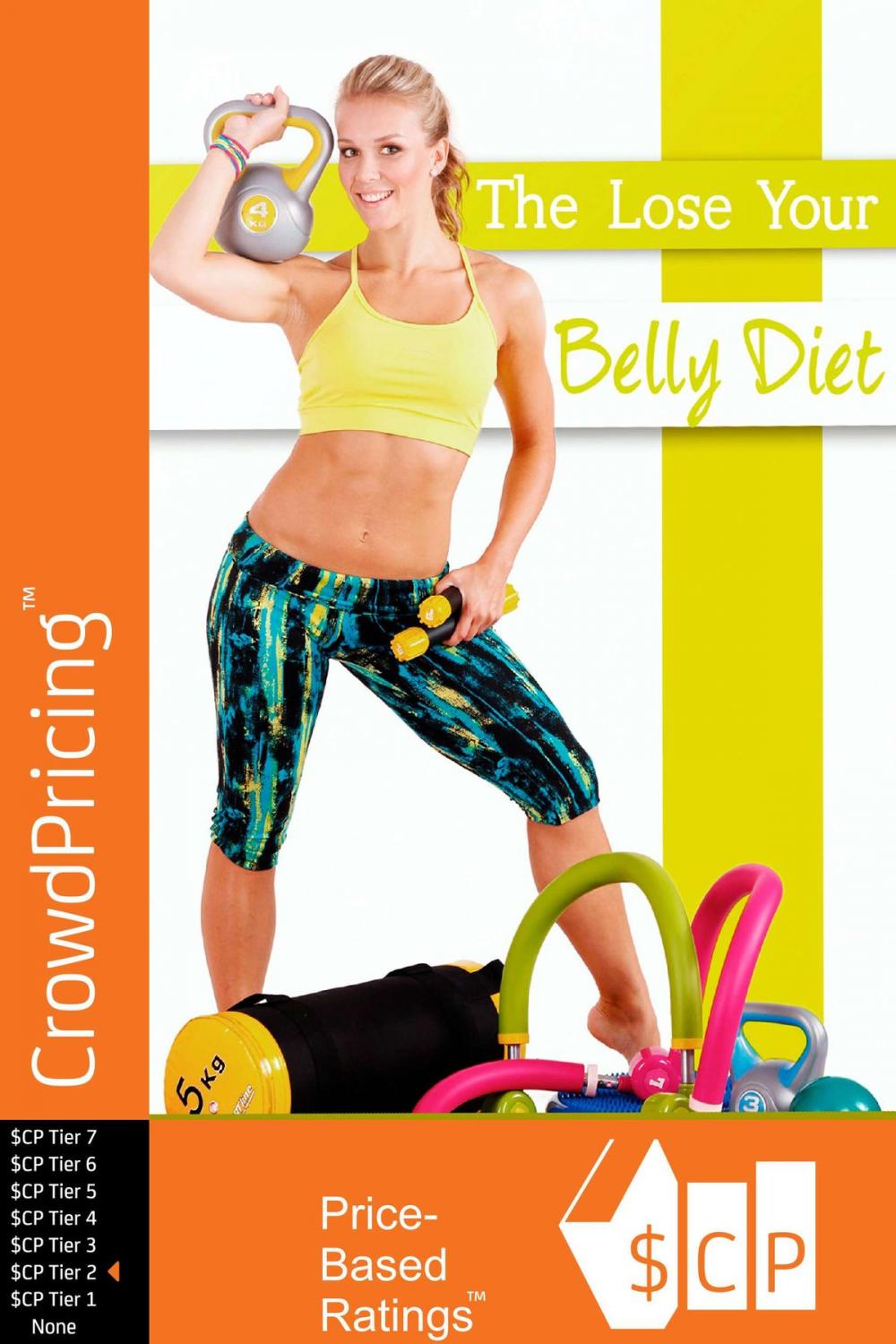 Big bigCover of The Lose Your Belly Diet: This guide will reveal you a simple and fast way to lose belly fat!