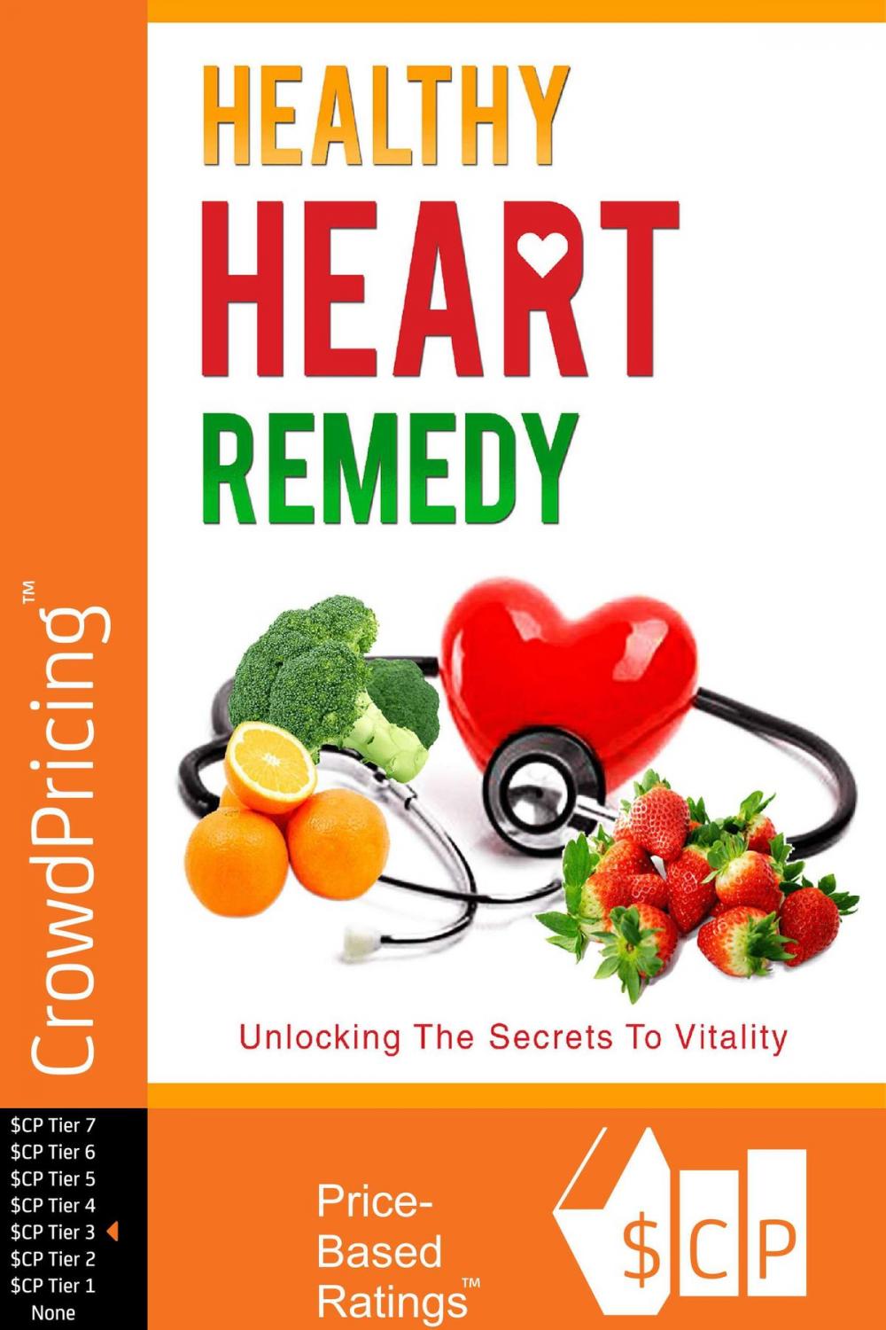 Big bigCover of Healthy Heart Remedy: This go-to Masterguide will show you how to live a healthy lifestyle by eating wholesome foods for a strong heart.