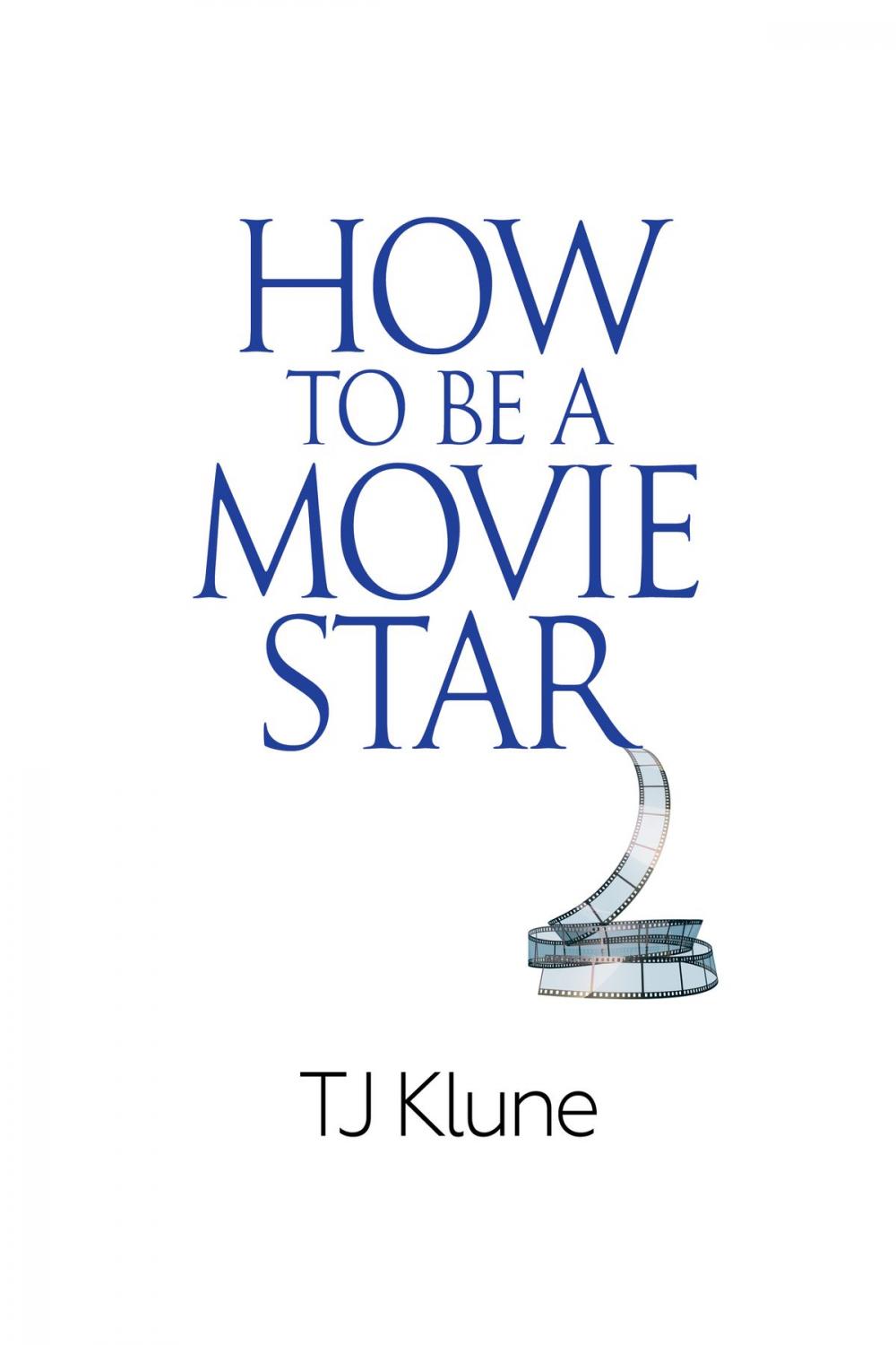 Big bigCover of How to Be a Movie Star