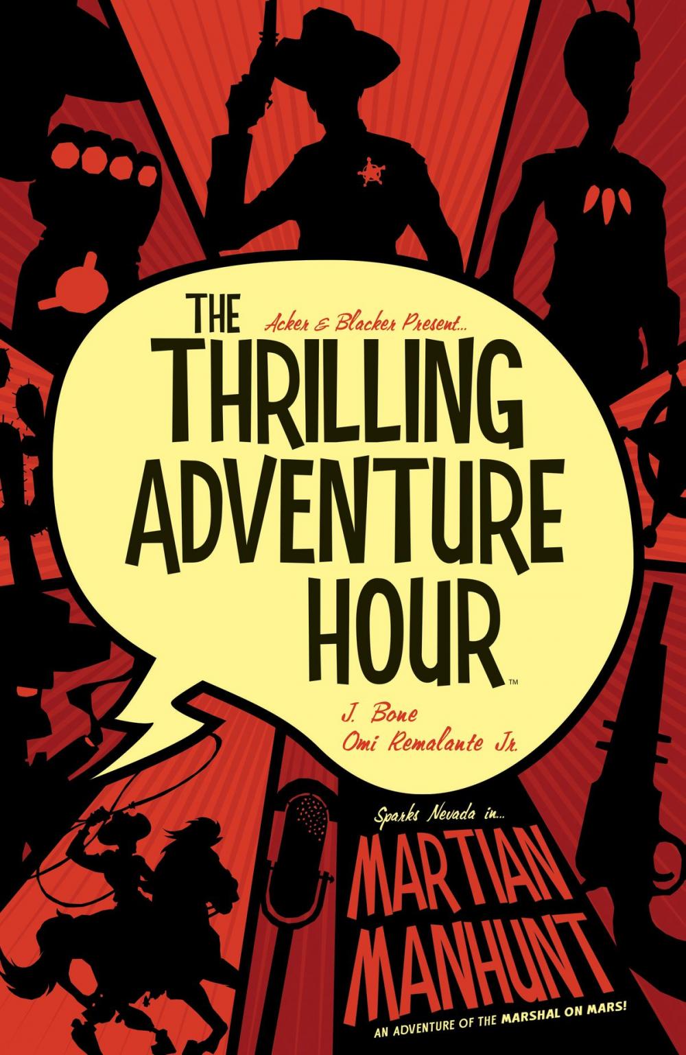 Big bigCover of The Thrilling Adventure Hour: Martian Manhunt