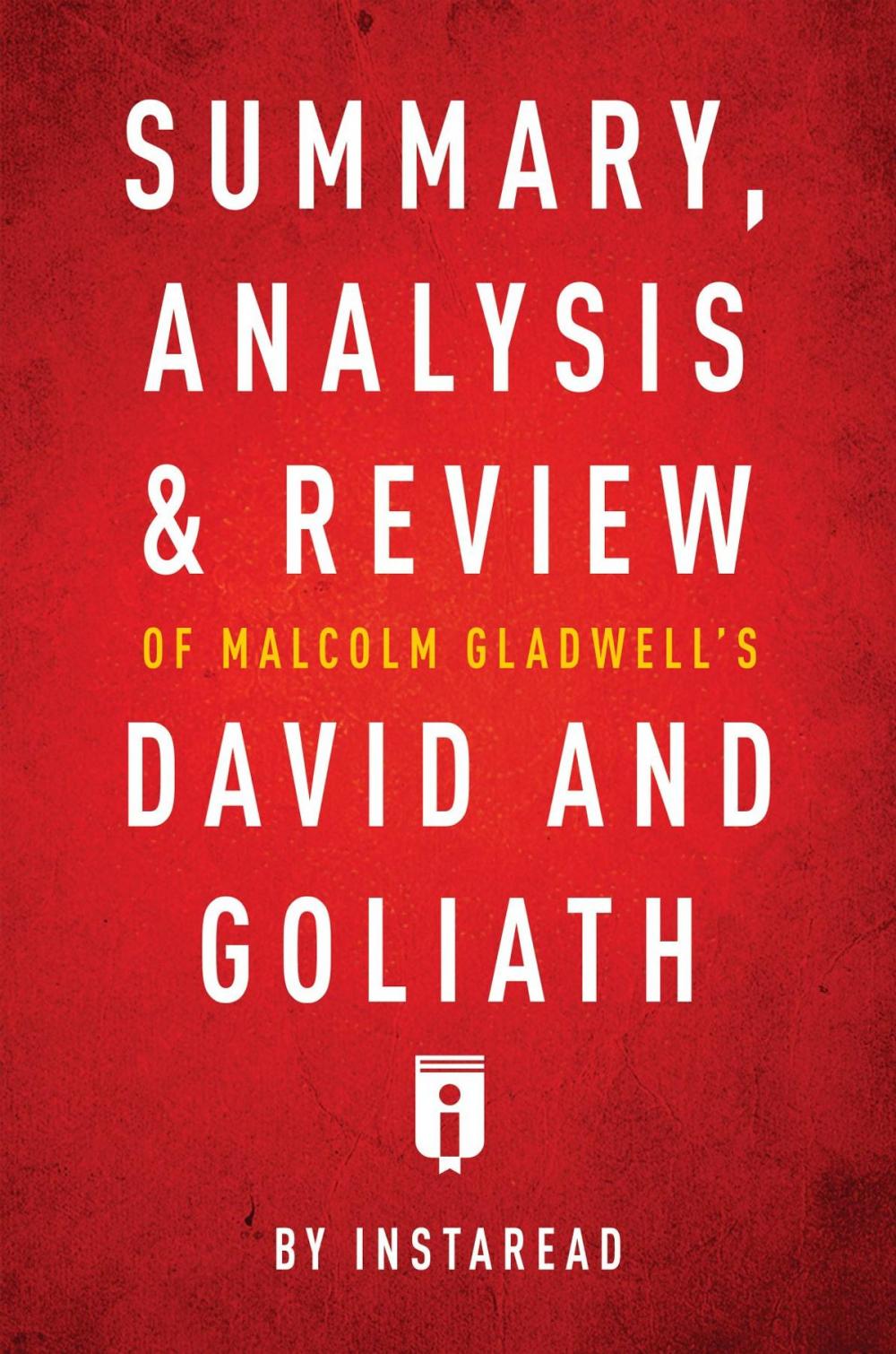 Big bigCover of Summary, Analysis & Review of Malcolm Gladwell's David and Goliath by Instaread