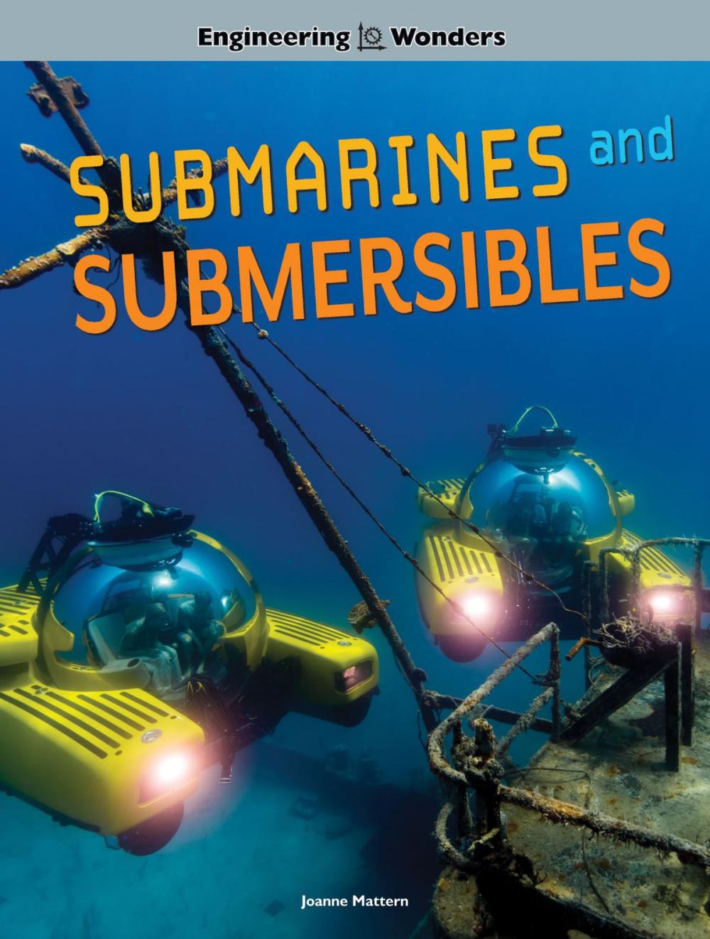 Big bigCover of Engineering Wonders Submarines and Submersibles