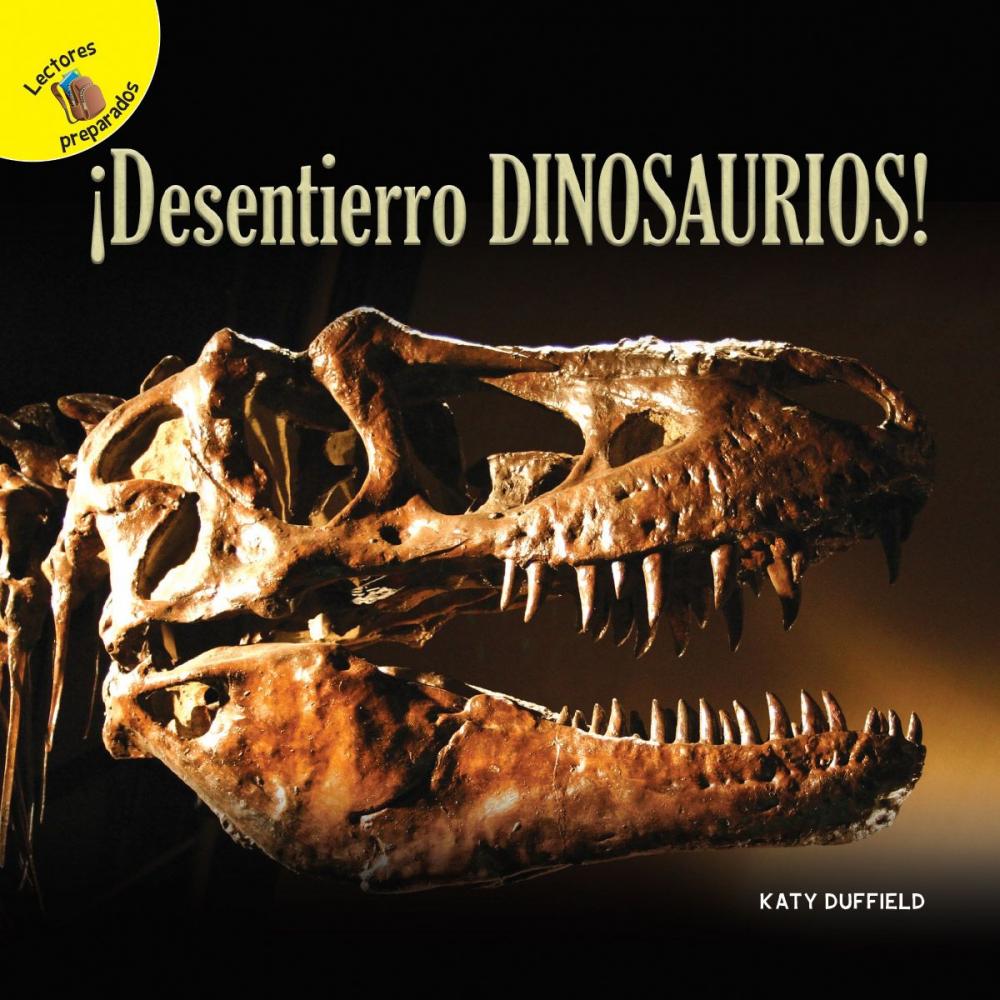 Big bigCover of Descubrámoslo (Let’s Find Out) ¡Desentierro dinosaurios!