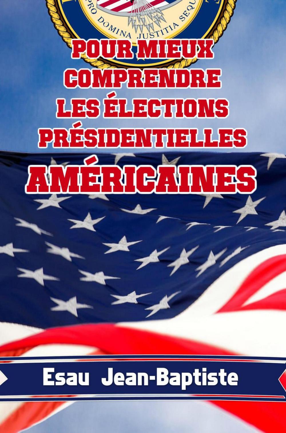 Big bigCover of Pour mieux comprendre les élections présidentielles américaines