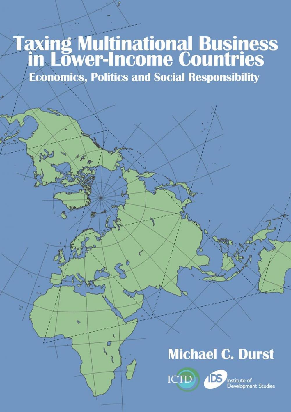 Big bigCover of Taxing Multinational Business in Lower-Income Countries: Economics, Politics and Social Responsibility