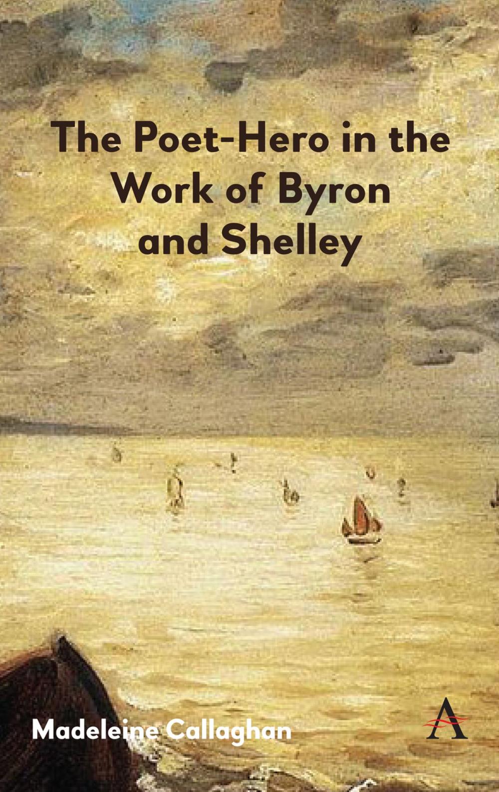 Big bigCover of The Poet-Hero in the Work of Byron and Shelley